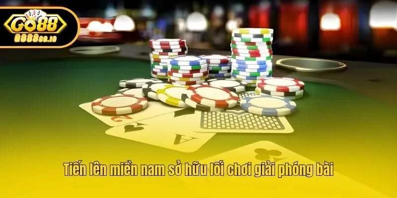 Tiến lên miền nam sở hữu lối chơi giải phóng bài